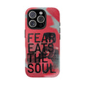 FEAR EATS THE SOUL