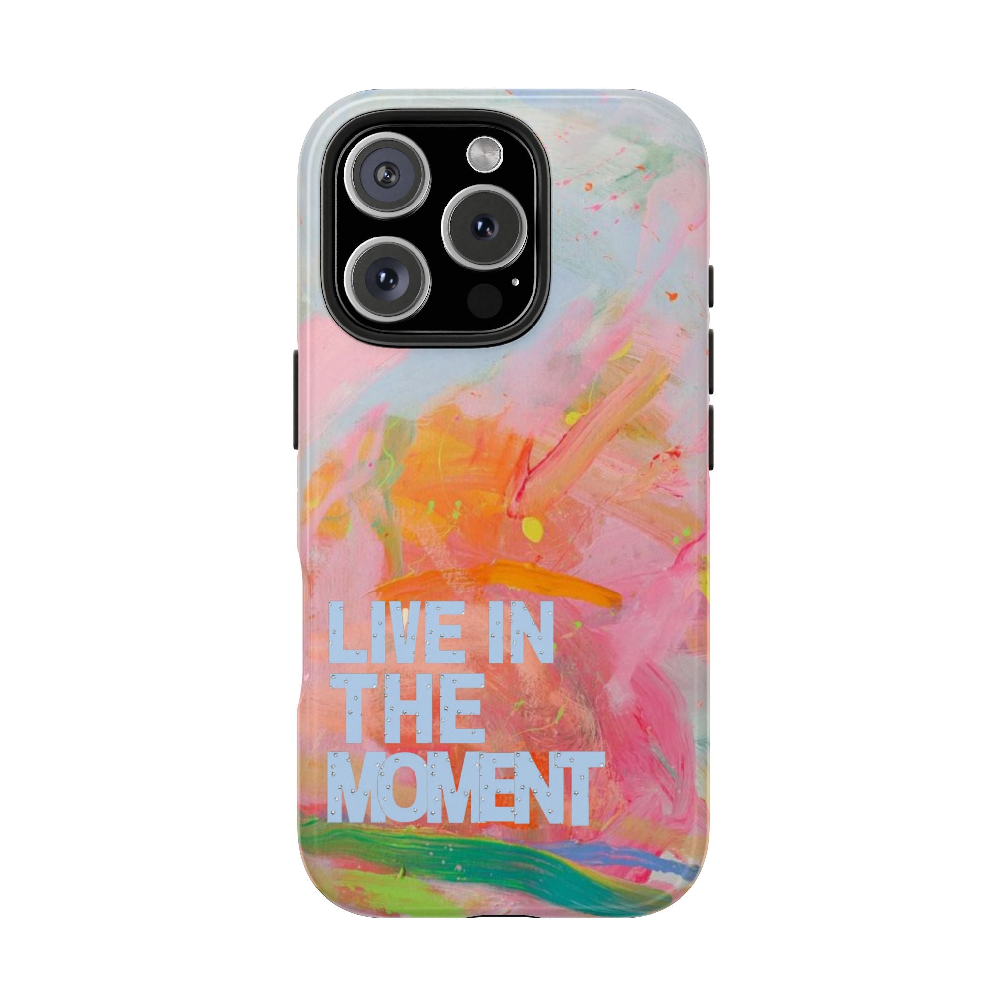 LIVE IN THE MOMENT